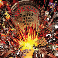 Gehennah - Too Loud To Live Too Drunk To Die 200x200